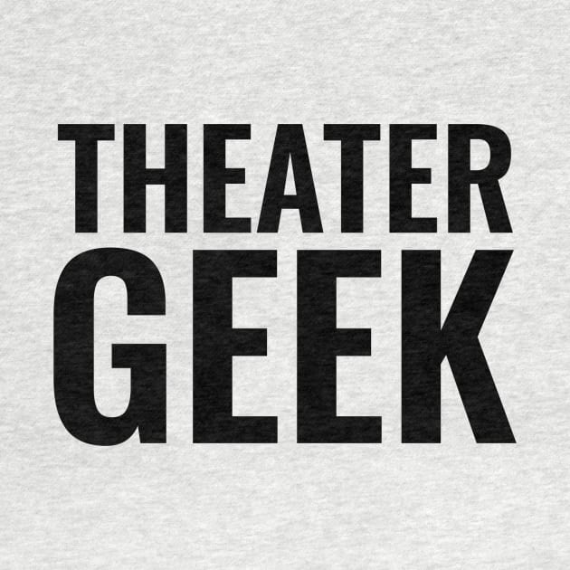 Theater Geek BLOCK Black by lilypoo